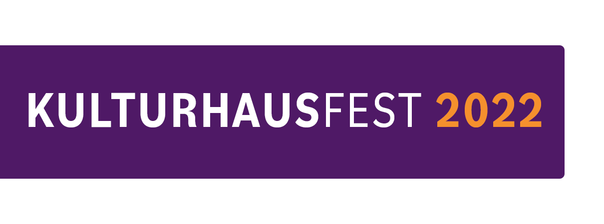 Schriftzug „Kulturhausfest 2022”